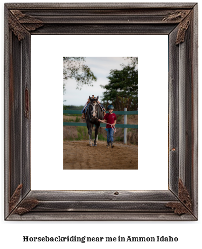 horseback riding near me in Ammon, Idaho